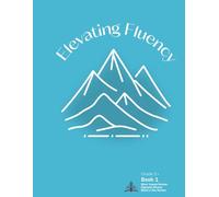 Elevating Fluency: Grade 2+ Book 1 Short Vowels Review, FLSZ Rule, Digraphs Review, and VCe Review (Second Grade Reading Fluency)