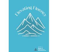 Elevating Fluency: Grade 2+ Book 5 Suffixes, Prefixes, and Suffix Spelling Changes (Second Grade Reading Fluency)