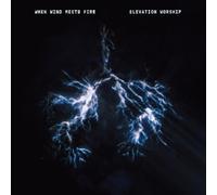 Elevation Worship - When Wind Meets Fire