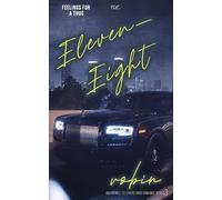 Eleven Eight: Feelings For A Thug (Crown Street Series)