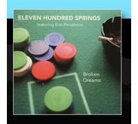 Eleven Hundred Springs - Broken Dreams