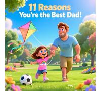 Eleven reasons you're the best dad