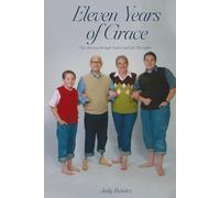 Eleven Years of Grace: Our Journery through Sepsis and Life Thereafter