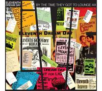 Eleventh Dream Da By the Time They Got to Lounge A (Vinyl) (PRESALE 18/09/2026)