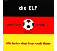 Elf,die - Wir Holen Den Cup Nach Haus