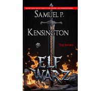 ELF WARZ - The Sword ("ELF WARZ" dark fantasy series)