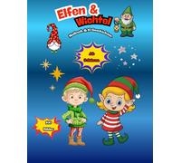 „Elfen & Wichtel - Zauberhaftes Malbuch mit 100 Bildern & 10 liebevollen Geschichten für Kinder ab 3 Jahren“: „Magische Elfenwelt - Malbuch mit ... | Für kreative Kinder ab 3 Jahren“