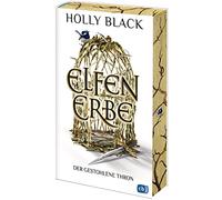 Elfenerbe - Der gestohlene Thron: Das lang ersehnte Spin-off der 'Elfenkrone'-Weltbestsellerreihe. Mit gestaltetem Buchschnitt in limitierter Auflage: 1