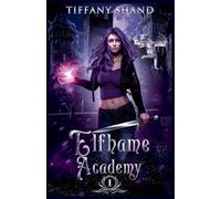 Elfhame Academy Book 1