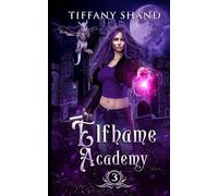 Elfhame Academy Book 3