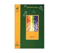 Elfie: 22 (Proyecto Didáctico Quirón, Filosofía para niños)