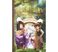 Elfie and Twelfie 2 brave Elves on Journeys: The Adventure at Christmas