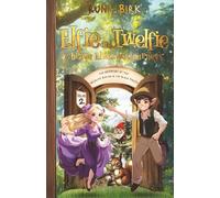 Elfie and Twelfie 2 brave Elves on Journeys: The Adventure at the Wildlife Station in the Black Forest