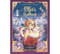 Elfie's Spellbook Volumes 1 & 2: Elfie's Spellbook and The Song of the Cicadas: A graphic novel series full of joyful, witchy magic