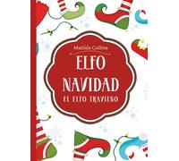 ELFO NAVIDAD: El Elfo Travieso - El cuento del duende de Navidad travieso con juegos y actividades