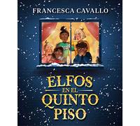 Elfos en el quinto piso (Cuentos infantiles ilustrados)