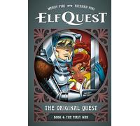 ElfQuest: La Búsqueda Original – Libro 4: La Primera Guerra – Dark Horse Comics