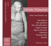 Elfride Trötschel - Elfriede trotschel, soprano (les chanteurs legendaires - volume 4) airs d'opéra