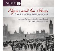 Elgar and his Peers: The Art of the Military Band