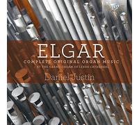 ELGAR: Complete Organ Music [CD de audio] Daniel Justin and Elgar