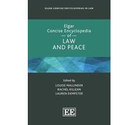 Elgar Concise Encyclopedia of Law and Peace