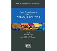 Elgar Encyclopedia of African Politics (Elgar Encyclopedias in the Social Sciences series)