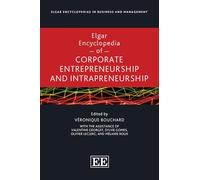 Elgar Encyclopedia of Corporate Entrepreneurship and Intrapreneurship (Elgar Encyclopedias in Business and Management series)
