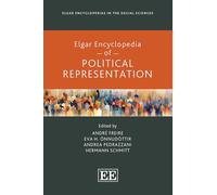 Elgar Encyclopedia of Political Representation (Elgar Encyclopedias in the Social Sciences series)