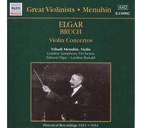 Menuhin - Grands violonistes : Yehudi Menuhin / Elgar & Bruch : Concertos pour violon
