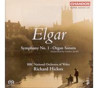 ELGAR: Symphony No. 1, Op. 55 / Organ Sonata, Op. 28