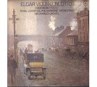 Elgar Violin Concerto - Royal Liverpool Philharmonic Orchestra, Hugh Bean, Sir Charles Groves LP