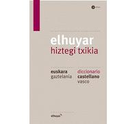 Elhuyar Hiztegi Txikia: euskara-gaztelania, castellano-vasco