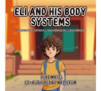 Eli and His Body Systems