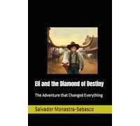 Eli and the Diamond of Destiny: The Adventure that Changed Everything: 3 (The Compass of Wonder)