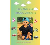 ELI AND THE MAGIC WHEELS