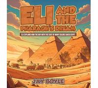 Eli And The Pharaoh's Dream