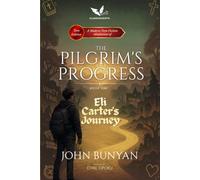 Eli Carter's Journey: A Modern Teen Fiction Adaptation of The Pilgrim's Progress, Part One: 1