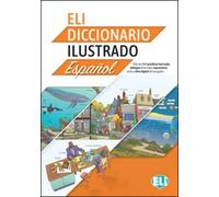 ELI diccionario ilustrado. Español. Con e-book: ELI Diccionario ilustrado + digital book (Vocabolari illustrati)