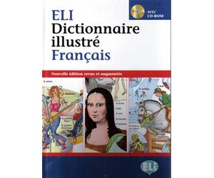 ELI dictionnaire Illustré français. Con CD-ROM: Dictionnaire illustre + CD-Rom