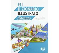 ELI dizionario illustrato. Italiano. Con e-book: ELI Dizionario illustrato + digital book (Vocabolari illustrati)