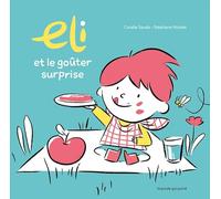 Eli et le goûter surprise