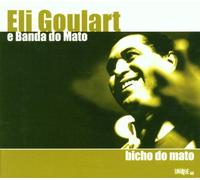 Eli Goulart E Banda Do Mato - Bicho Do Mato
