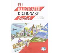 ELI illustrated dictionary. English. Con app. Con e-book (Vocabolari illustrati)