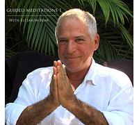 Eli Jaxon-Bear - Guided Meditations 1 mit Eli Jaxon-Bär