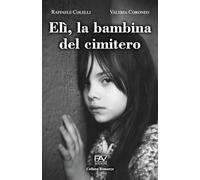 Elì, la bambina del cimitero