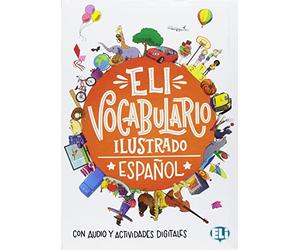 ELI vocabulario ilustrado. Español. Con espansione online: ELI vocabulario ilustrado - Espanol + digital book (Vocabolari illustrati)