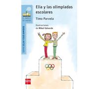 Elia y las olimpiadas escolares (El Barco de Vapor Azul)