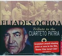 Eliades Ochoa - Tribute to the Cuarteto Patria
