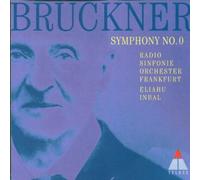 Eliahu Inbal - Bruckner:symphonie n°0
