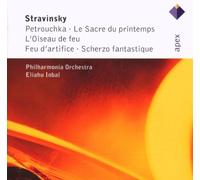 Eliahu Inbal - Stravinsky : L'oiseau de feu, Petrushka & Le sacre du printemps - APEX